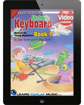 Electronic Keyboard Lessons for Kids - Book 1 - How to Play Keyboard for Kids (Free Video Available)