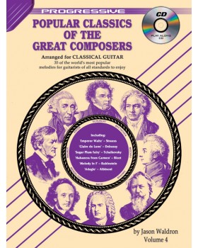 Progressive Popular Classics of the Great Composers - Volume 4 - Teach Yourself How to Play Classical Guitar
