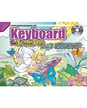 Progressive Keyboard for Little Kids - Book 3 - How to Play Keyboard for Kids