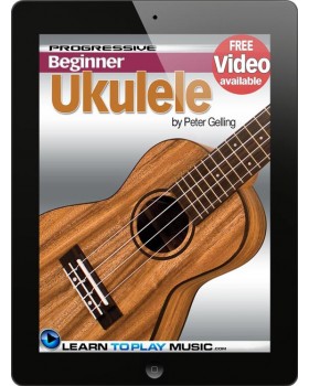 Ukulele Lessons for Beginners - Teach Yourself How to Play Ukulele (Free Video Available)
