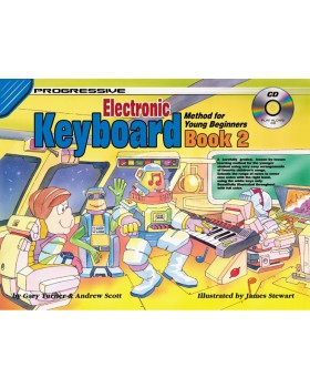 Progressive Electronic Keyboard Method for Young Beginners - Book 2 - How to Play Keyboard for Kids