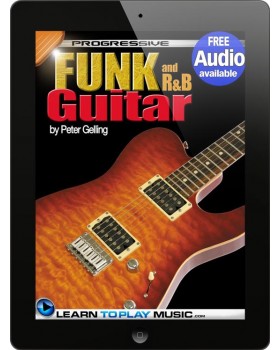 Funk and R&B Guitar Lessons for Beginners - Teach Yourself How to Play Guitar (Free Audio Available)