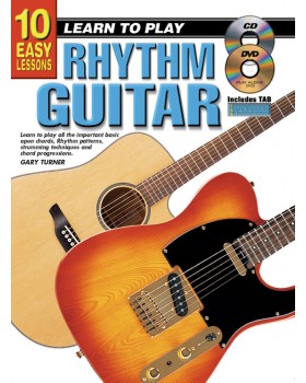 10 Easy Lessons - Learn To Play Rhythm Guitar - Teach Yourself How to Play Guitar