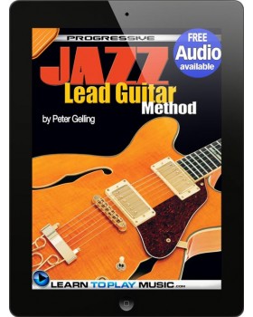 Jazz Lead Guitar Lessons for Beginners - Teach Yourself How to Play Guitar (Free Audio Available)