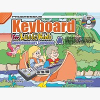 Progressive Keyboard for Little Kids - Supplementary Songbook A