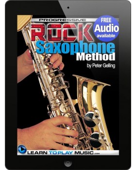 Rock Saxophone Lessons for Beginners - Teach Yourself How to Play Saxophone (Free Audio Available)