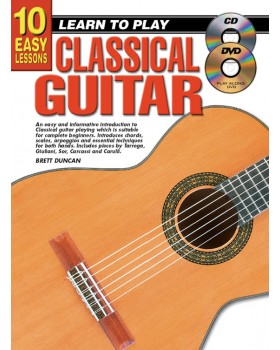 10 Easy Lessons - Learn To Play Classical Guitar - Teach Yourself How to Play Classical Guitar