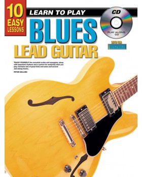 10 Easy Lessons - Learn To Play Blues Lead Guitar - Teach Yourself How to Play Guitar
