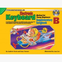 Progressive Electronic Keyboard Method for Young Beginners - Supplementary Songbook B