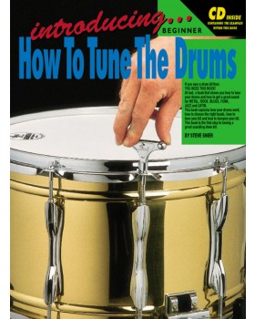 Introducing How To Tune The Drums - Teach Yourself How to Play Drums