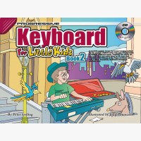 Progressive Keyboard for Little Kids - Book 2