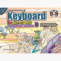 Progressive Keyboard for Little Kids - Supplementary Songbook B