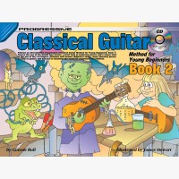 Progressive Classical Guitar Method for Young Beginners - Book 2