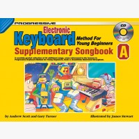 Progressive Electronic Keyboard Method for Young Beginners - Supplementary Songbook A